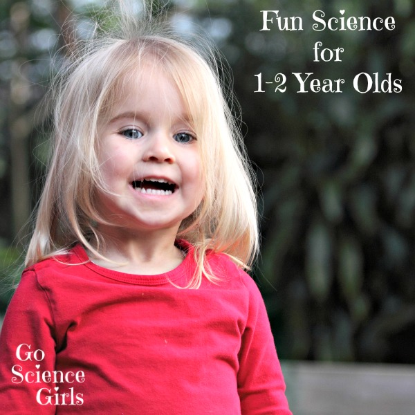 Fun Science for 1-2 Year Olds