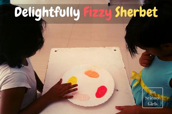 Delightfully Fizzy Sherbet - fun science activity for kids