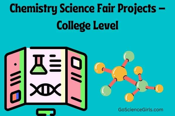 Chemistry Science Fair Projects – College Level